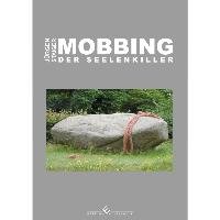 Mobbing - Der Seelenkiller Staiger Jurgen