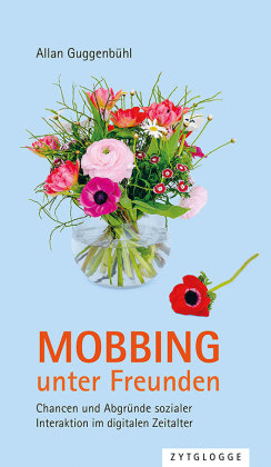 Mobbing unter Freunden Zytglogge-Verlag