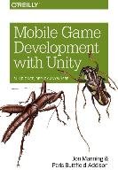 Mobile Game Development with Unity Manning Jon