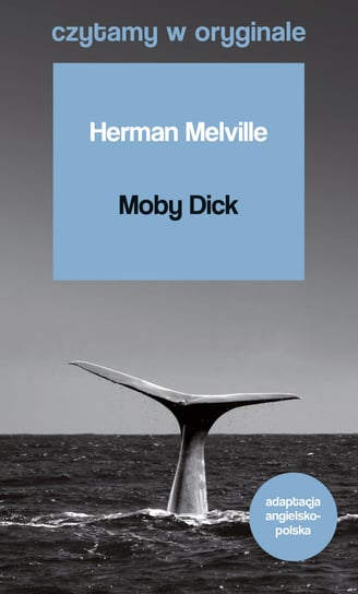 Moby Dick. Czytamy w oryginale Melville Herman