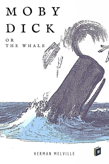 Moby-Dick; or, The Whale Melville Herman