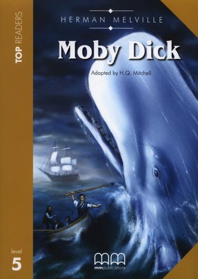 Moby Dick. Student'S Pack (With CD+Glossary) Mitchell H.Q.
