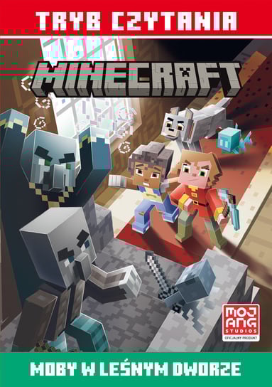 Moby w leśnym dworze. Minecraft. Tryb czytania Eliopulos Nick, Mojang