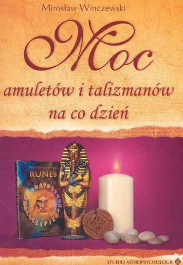Moc amuletów i talizmanów na co dzień Winczewski Mirosław