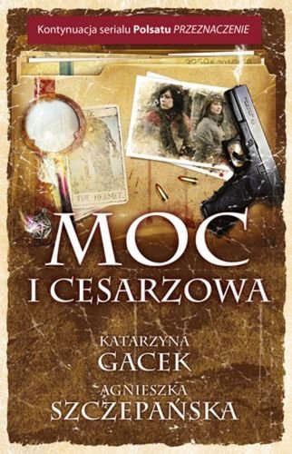 Moc i cesarzowa Szczepańska Agnieszka, Gacek Katarzyna