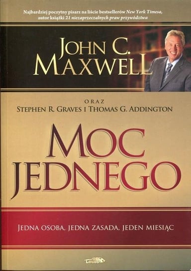 Moc jednego Maxwell John C., Graves Stephen R., Addington Thomas G.