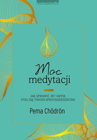 Moc medytacji Chodron Pema
