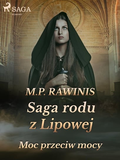 Moc przeciw mocy. Saga rodu z Lipowej. Tom 21 - ebook epub Rawinis Marian Piotr