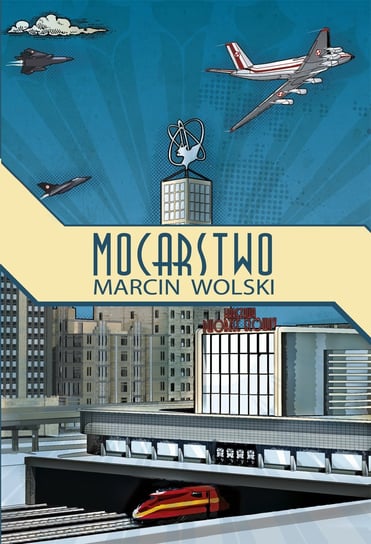 Mocarstwo - ebook epub Wolski Marcin