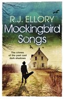 Mockingbird Songs Ellory R.J.