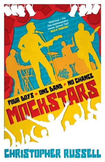 Mockstars: Four boys. One band. No chance. Russell Christopher