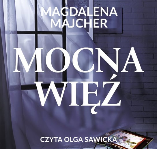 Mocna więź - audiobook Majcher Magdalena