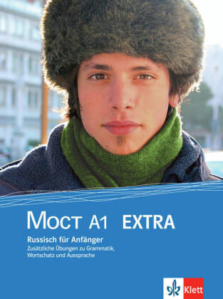 Moct. A1 Extra. Überarbeitete Ausgabe. Zusätzliche Übungen zu Grammatik, Wortschatz und Aussprache Klett Sprachen Gmbh