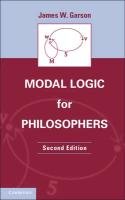 Modal Logic for Philosophers Garson James W.