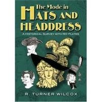 Mode in Hats and Headdress Wilcox Turner R.