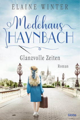 Modehaus Haynbach - Glanzvolle Zeiten Bastei Lubbe Taschenbuch