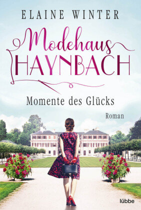 Modehaus Haynbach - Momente des Glücks Bastei Lubbe Taschenbuch