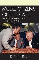 Model Citizens of the State: The Jews of Turkey During the Multi-Party Period Bali Rifat
