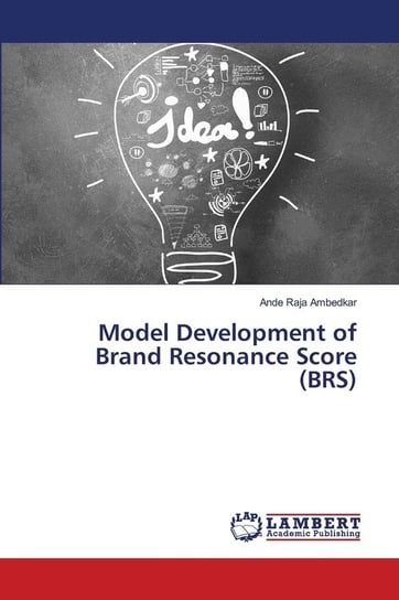 Model Development of Brand Resonance Score (BRS) Raja Ambedkar Ande