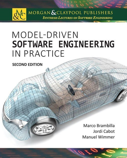 Model-Driven Software Engineering in Practice Brambilla Marco