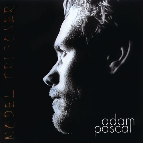 Model Prisoner Adam Pascal