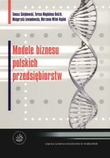 Modele biznesu polskich przedsiębiorstw Gołębiewski Tomasz