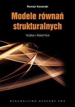 Modele Równań Strukturalnych Konarski Roman