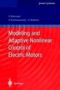 Modeling and Adaptive Nonlinear Control of Electric Motors Khorrami Farshad, Krishnamurthy Prashanth, Melkote Hemant