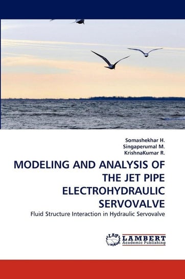 Modeling and Analysis of the Jet Pipe Electrohydraulic Servovalve H Somashekhar