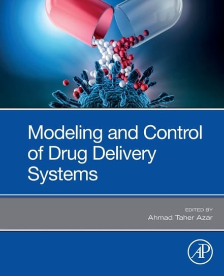 Modeling and Control of Drug Delivery Systems Opracowanie zbiorowe