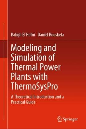 Modeling and Simulation of Thermal Power Plants with ThermoSysPro Bouskela Daniel