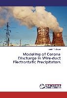 Modeling of Corona Discharge in Wire-duct Electrostatic Precipitators Ziedan Hamdy A.