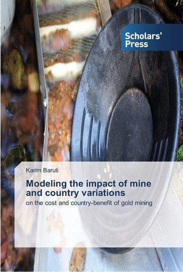 Modeling the impact of mine and country variations Baruti Karim