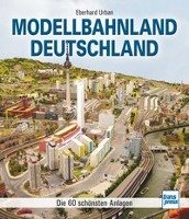 Modellbahnland Deutschland Urban Eberhard, Muller-Urban Kristiane