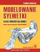 Modelowanie sylwetki. Atlas ćwiczeń dla kobiet Delavier Frederic