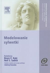 Modelowanie sylwetki + DVD Katz Bruce E., Sadick Neil S.