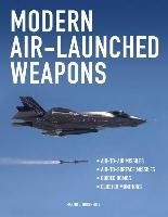 Modern Air-Launched Weapons Dougherty Martin J.