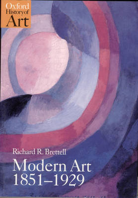 Modern Art 1851-1929 Brettell Richard R.