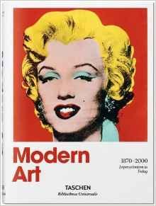Modern Art 1870-2000: Impressionism to Today Opracowanie zbiorowe