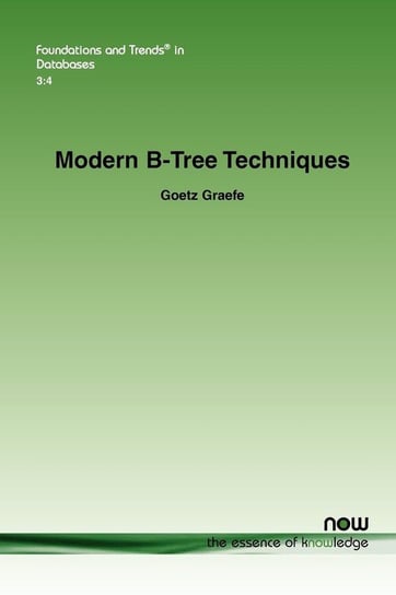 Modern B-Tree Techniques Graefe Goetz