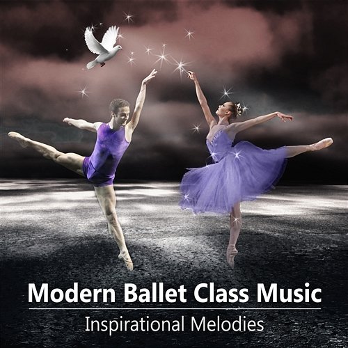 Modern Ballet Class Music - Inspirational Melodies for Contemporary Ballet School Dance, Ballet Exercises Bielsko Baroque Chamber Academy