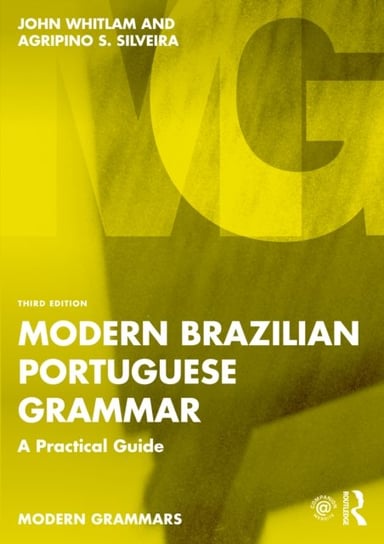 Modern Brazilian Portuguese Grammar: A Practical Guide Taylor & Francis Ltd.