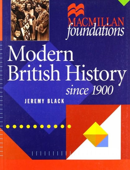 Modern British History. Since 1900 Black Jeremy
