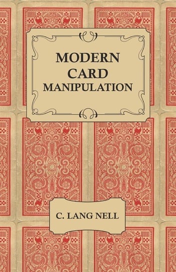 Modern Card Manipulation Nell C. Lang