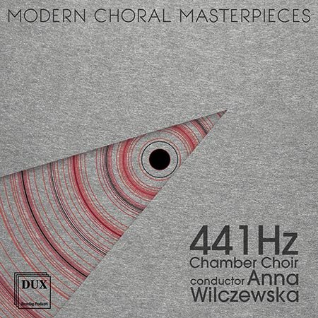 Modern Choral Masterpieces Chór Kameralny 441 Hz