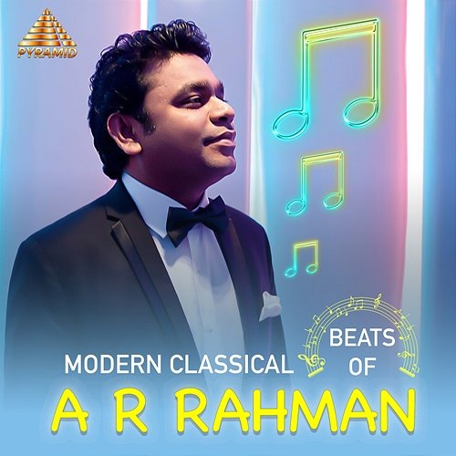 Modern Classical Beats Of A R Rahman (Original Motion Picture Soundtrack) A. R. Rahman