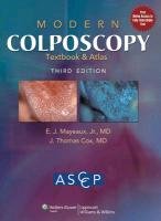 Modern Colposcopy Textbook and Atlas American Society For Colposcopy And Cerv