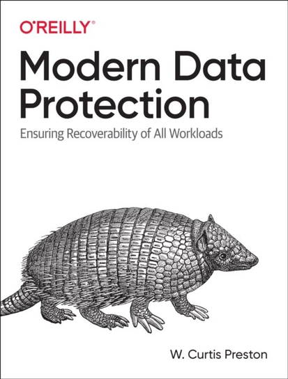 Modern Data Protection. Ensuring Recoverability of All Modern Workloads ...