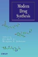 Modern Drug Synthesis Li, Johnson