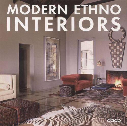 Modern Ethno Interiors Opracowanie zbiorowe